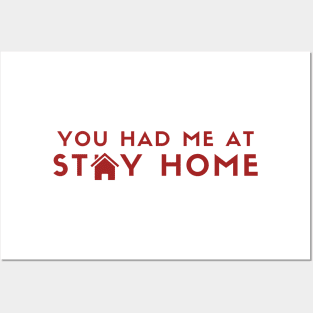 You Had Me At Stay At Home (red) Posters and Art